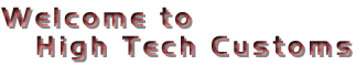Welcome to High Tech Customs